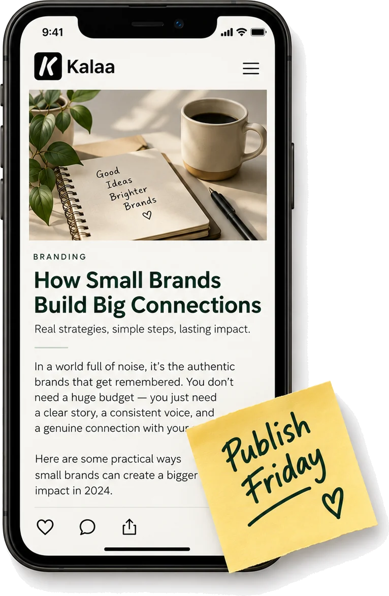 A phone showing a published Kalaa article, with a note reading "Publish Friday" stuck to its corner